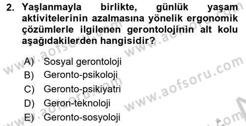 Temel Gerontoloji Dersi 2018 - 2019 Yılı Yaz Okulu Sınav Soruları 2. Soru
