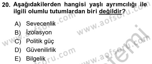 Temel Gerontoloji Dersi 2018 - 2019 Yılı Yaz Okulu Sınav Soruları 20. Soru