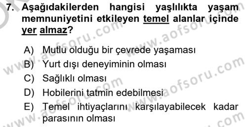 Temel Gerontoloji Dersi 2018 - 2019 Yılı Yaz Okulu Sınav Soruları 7. Soru
