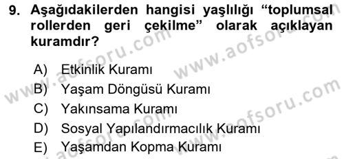 Temel Gerontoloji Dersi 2018 - 2019 Yılı Yaz Okulu Sınav Soruları 9. Soru