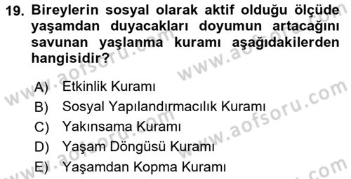 Temel Gerontoloji Dersi 2019 - 2020 Yılı (Vize) Ara Sınav Soruları 19. Soru