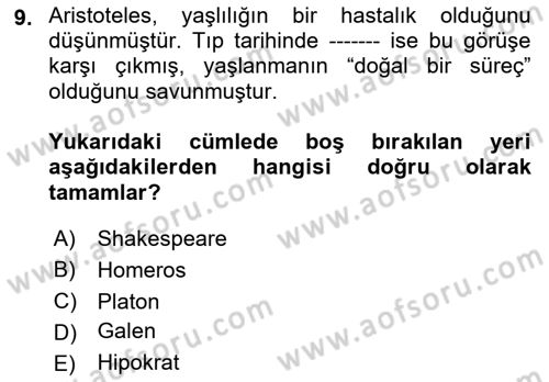 Temel Gerontoloji Dersi 2019 - 2020 Yılı (Vize) Ara Sınav Soruları 9. Soru