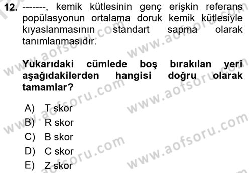 Temel Gerontoloji Dersi 2019 - 2020 Yılı (Final) Dönem Sonu Sınav Soruları 12. Soru