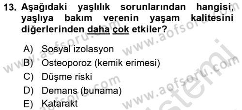 Temel Gerontoloji Dersi 2019 - 2020 Yılı (Final) Dönem Sonu Sınav Soruları 13. Soru