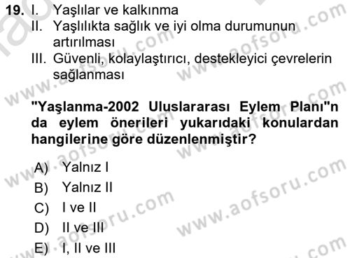 Temel Gerontoloji Dersi 2019 - 2020 Yılı (Final) Dönem Sonu Sınavı 19. Soru