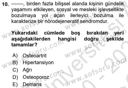 Temel Gerontoloji Dersi 2020 - 2021 Yılı Yaz Okulu Sınav Soruları 10. Soru