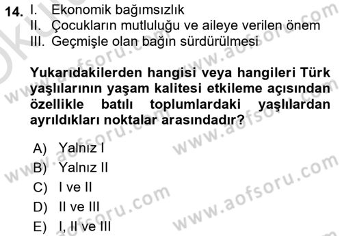 Temel Gerontoloji Dersi 2020 - 2021 Yılı Yaz Okulu Sınav Soruları 14. Soru