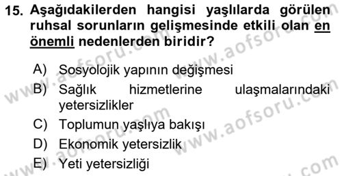 Temel Gerontoloji Dersi 2020 - 2021 Yılı Yaz Okulu Sınav Soruları 15. Soru