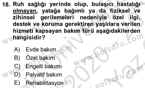 Temel Gerontoloji Dersi 2020 - 2021 Yılı Yaz Okulu Sınav Soruları 18. Soru
