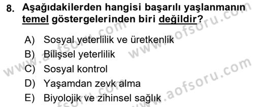 Temel Gerontoloji Dersi 2020 - 2021 Yılı Yaz Okulu Sınav Soruları 8. Soru