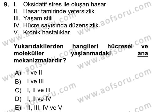 Temel Gerontoloji Dersi 2020 - 2021 Yılı Yaz Okulu Sınav Soruları 9. Soru