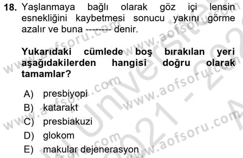 Temel Gerontoloji Dersi 2021 - 2022 Yılı (Vize) Ara Sınav Soruları 18. Soru