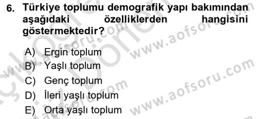 Temel Gerontoloji Dersi 2021 - 2022 Yılı (Vize) Ara Sınavı 6. Soru