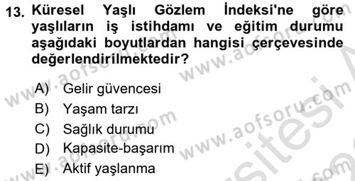 Temel Gerontoloji Dersi 2021 - 2022 Yılı Yaz Okulu Sınav Soruları 13. Soru