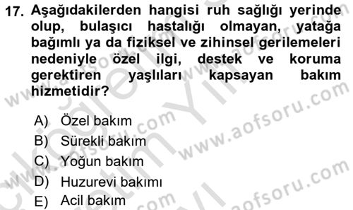 Temel Gerontoloji Dersi 2021 - 2022 Yılı Yaz Okulu Sınav Soruları 17. Soru