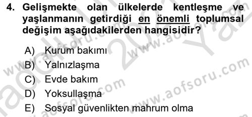 Temel Gerontoloji Dersi 2021 - 2022 Yılı Yaz Okulu Sınav Soruları 4. Soru