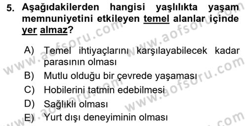 Temel Gerontoloji Dersi 2021 - 2022 Yılı Yaz Okulu Sınav Soruları 5. Soru