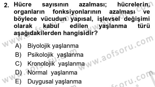 Temel Gerontoloji Dersi 2022 - 2023 Yılı (Vize) Ara Sınavı 2. Soru