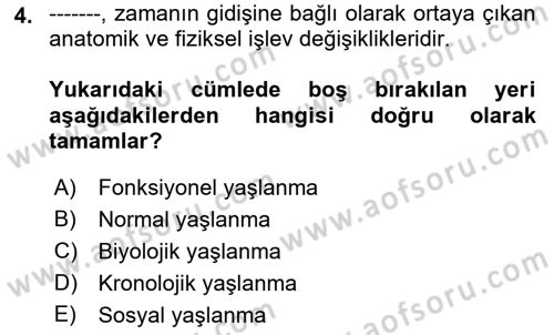 Temel Gerontoloji Dersi 2022 - 2023 Yılı (Vize) Ara Sınav Soruları 4. Soru