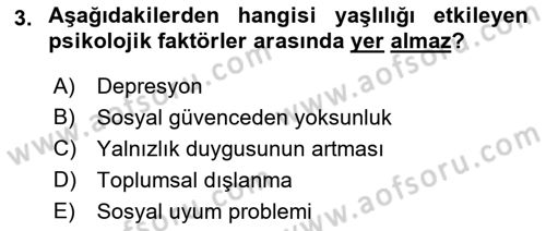 Temel Gerontoloji Dersi 2022 - 2023 Yılı (Final) Dönem Sonu Sınavı 3. Soru