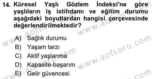 Temel Gerontoloji Dersi 2022 - 2023 Yılı Yaz Okulu Sınavı 14. Soru