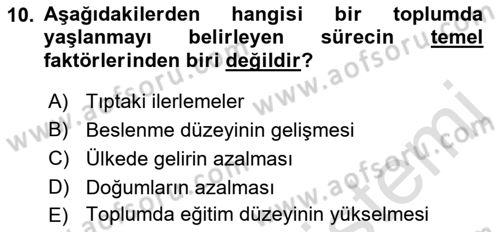 Temel Gerontoloji Dersi 2023 - 2024 Yılı (Vize) Ara Sınav Soruları 10. Soru