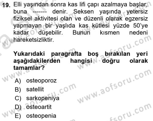Temel Gerontoloji Dersi 2023 - 2024 Yılı (Vize) Ara Sınav Soruları 19. Soru