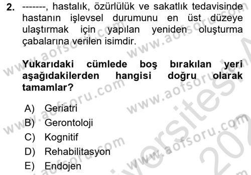 Temel Gerontoloji Dersi 2023 - 2024 Yılı (Vize) Ara Sınav Soruları 2. Soru