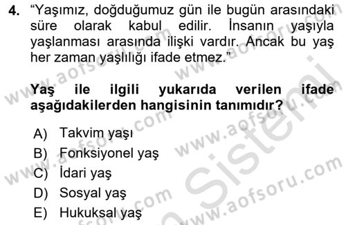 Temel Gerontoloji Dersi 2023 - 2024 Yılı (Vize) Ara Sınav Soruları 4. Soru