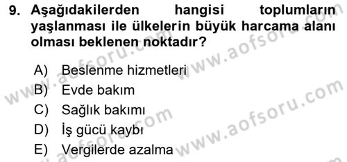 Temel Gerontoloji Dersi 2023 - 2024 Yılı (Vize) Ara Sınav Soruları 9. Soru
