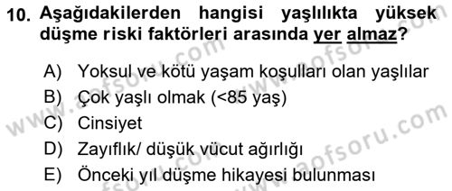 Temel Gerontoloji Dersi 2023 - 2024 Yılı (Final) Dönem Sonu Sınav Soruları 10. Soru