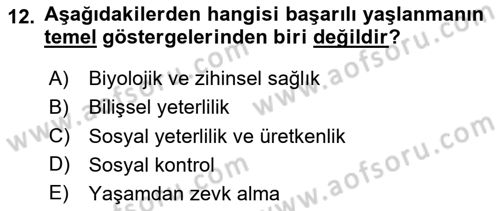 Temel Gerontoloji Dersi 2024 - 2025 Yılı (Vize) Ara Sınavı 12. Soru