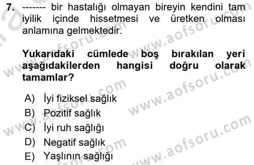 Temel Gerontoloji Dersi 2024 - 2025 Yılı (Vize) Ara Sınavı 7. Soru