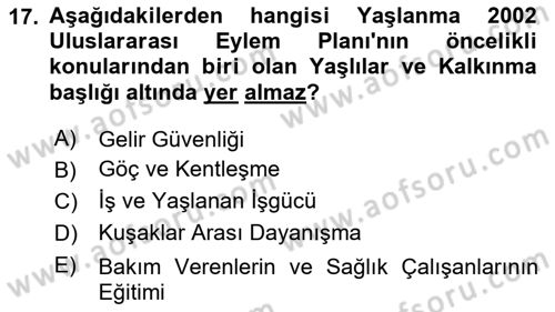Temel Gerontoloji Dersi 2024 - 2025 Yılı Yaz Okulu Sınav Soruları 17. Soru