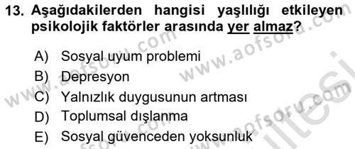 Temel Gerontoloji Dersi 2025 - 2026 Yılı (Vize) Ara Sınav Soruları 13. Soru
