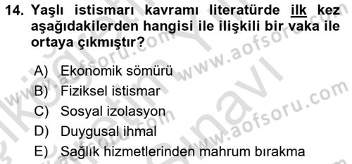 Temel Gerontoloji Dersi 2025 - 2026 Yılı (Vize) Ara Sınav Soruları 14. Soru