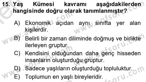 Temel Gerontoloji Dersi 2025 - 2026 Yılı (Vize) Ara Sınav Soruları 15. Soru