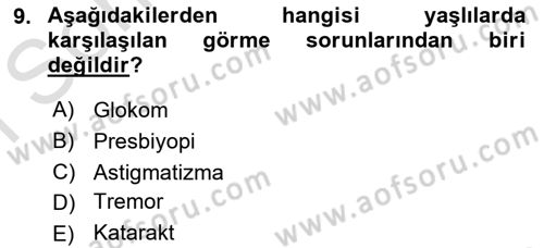 Temel Gerontoloji Dersi 2025 - 2026 Yılı (Final) Dönem Sonu Sınav Soruları 9. Soru