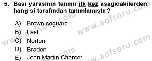 Yaşlı Bakımı İlke Ve Uygulamaları Dersi 2016 - 2017 Yılı 3 Ders Sınav Soruları 5. Soru