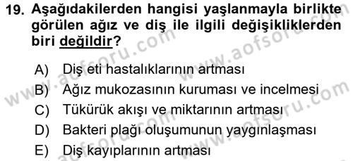 Yaşlı Bakımı İlke Ve Uygulamaları Dersi 2016 - 2017 Yılı (Vize) Ara Sınav Soruları 19. Soru