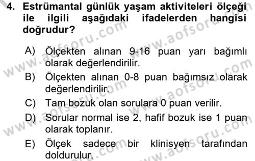 Yaşlı Bakımı İlke Ve Uygulamaları Dersi 2016 - 2017 Yılı (Vize) Ara Sınav Soruları 4. Soru
