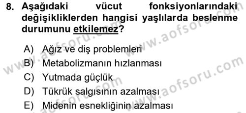 Yaşlı Bakımı İlke Ve Uygulamaları Dersi 2016 - 2017 Yılı (Vize) Ara Sınav Soruları 8. Soru
