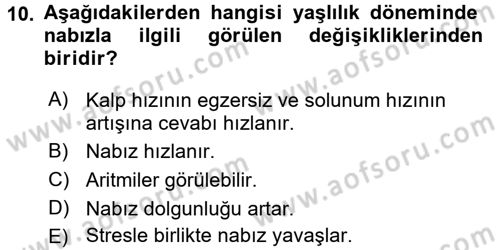 Yaşlı Bakımı İlke Ve Uygulamaları Dersi 2016 - 2017 Yılı (Final) Dönem Sonu Sınav Soruları 10. Soru