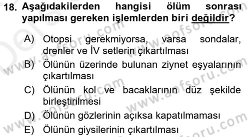 Yaşlı Bakımı İlke Ve Uygulamaları Dersi 2017 - 2018 Yılı 3 Ders Sınav Soruları 18. Soru