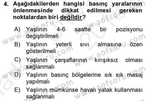 Yaşlı Bakımı İlke Ve Uygulamaları Dersi 2017 - 2018 Yılı 3 Ders Sınav Soruları 4. Soru