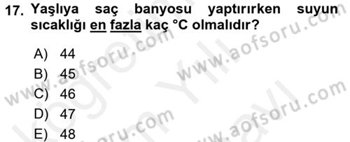 Yaşlı Bakımı İlke Ve Uygulamaları Dersi 2017 - 2018 Yılı (Vize) Ara Sınav Soruları 17. Soru