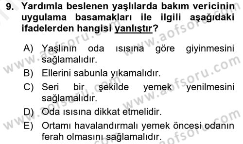 Yaşlı Bakımı İlke Ve Uygulamaları Dersi 2017 - 2018 Yılı (Vize) Ara Sınav Soruları 9. Soru