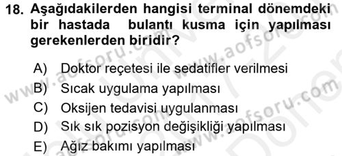Yaşlı Bakımı İlke Ve Uygulamaları Dersi 2017 - 2018 Yılı (Final) Dönem Sonu Sınav Soruları 18. Soru