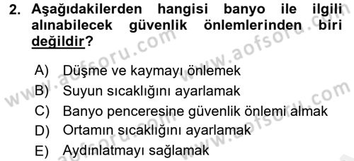 Yaşlı Bakımı İlke Ve Uygulamaları Dersi 2017 - 2018 Yılı (Final) Dönem Sonu Sınav Soruları 2. Soru