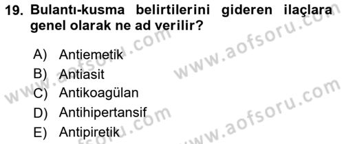 Yaşlı Bakımı İlke Ve Uygulamaları Dersi 2018 - 2019 Yılı 3 Ders Sınav Soruları 19. Soru